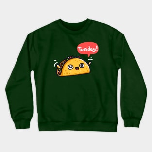 Tuesdays Crewneck Sweatshirt